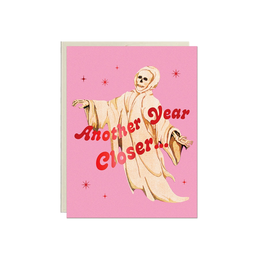 Another Year Closer (Ghost) Birthday Card