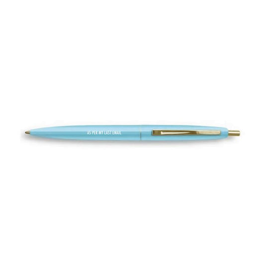 As Per My Last Email Pen